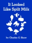 Image for It Looked Like Spilt Milk Big Book