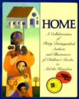 Image for Home : A Collaboration of Thirty Authors &amp; Illustrators