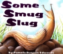 Image for Some Smug Slug