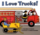 Image for I Love Trucks!