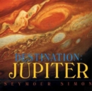 Image for Destination, Jupiter