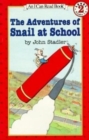 Image for The Adventures of Snail at School