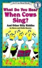Image for What Do You Hear When Cows Sing?