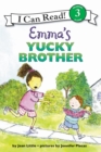 Image for Emma&#39;s Yucky Brother