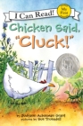 Image for Chicken Said, &quot;Cluck!&quot;