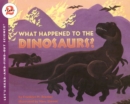 Image for What Happened to the Dinosaurs?