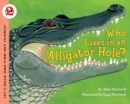 Image for Who Lives in an Alligator Hole?