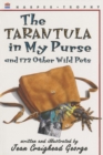 Image for The Tarantula in My Purse and 172 Other Wild Pets