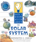Image for Don&#39;t Know Much About the Solar System