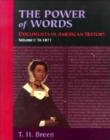 Image for The Power of Words, Volume I : Documents in American History