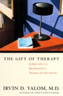 Image for The Gift of Therapy : An Open Letter to a New Generation of Therapists and Their Patients