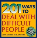 Image for 201 Ways to Deal With Difficult People