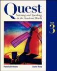 Image for Quest  : listening and speaking in the academic world3 : Bk.3
