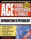 Image for Ace Your Midterms &amp; Finals: Introduction to Psychology