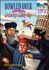 Image for Bowled over  : the case of the gravity goof-up