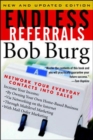 Image for Endless Referrals: Network Your Everyday Contacts Into Sales, New &amp; Updated Edition