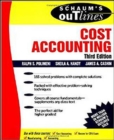 Image for Schaum&#39;s Outline of Cost Accounting, 3rd, Including 185 Solved Problems
