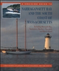 Image for A Cruising Guide to Narragansett Bay and the South Coast of Massachusetts: Including Buzzard&#39;s Bay, Nantucket, Martha&#39;s Vineyard, and Block Island