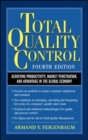 Image for Total quality control  : achieving productivity, market penetration and advantage in the global economy