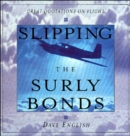 Image for Slipping the Surly Bonds: Great Quotations on Flight