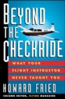 Image for Beyond The Checkride: What Your Flight Instructor Never Taught You