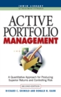 Image for Active portfolio management  : a quantitative approach for producing superior returns and selecting superior money managers