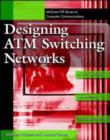 Image for Designing ATM Switching Networks