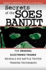 Image for Secrets of the SOES bandit  : Harvey Houtkin reveals his battle-tested electronic trading techniques