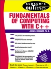 Image for Schaum&#39;s outline of fundamentals of computing with C++