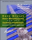 Image for Data stores, data warehousing and the Zachman framework  : managing enterprise knowledge