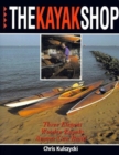 Image for Kayak Shop : Three Elegant Wooden Kayaks Anyone Can Build