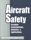 Image for Aircraft Safety: Accident Investigations, Analyses &amp; Applications