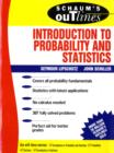 Image for Schaum&#39;s Outline of Introduction to Probability and Statistics