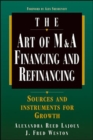 Image for Art of M&amp;A: Financing and Refinancing