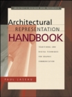 Image for Architectural representation handbook  : traditional and digital techniques for graphic communication
