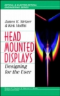 Image for Head-mounted displays  : designing for the user