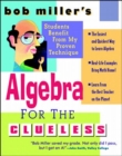 Image for Bob Miller&#39;s Algebra for the Clueless