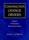 Image for Construction Change Orders: Impact, Avoidance, and Documentation