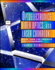 Image for Optoelectronics, Fiber Optics, and Laser Cookbook