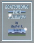 Image for Boatbuilding with Aluminum