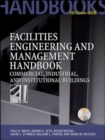 Image for Facilities Engineering and Management Handbook: Commercial, Industrial, and Institutional Buildings