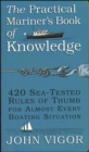 Image for The Practical Mariner&#39;s Book of Knowledge: 420 Sea-Tested Rules of Thumb for Almost Every Boating Situation