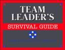 Image for The Team Leader&#39;s Survival Guide