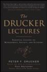 Image for The Drucker Lectures : Essential Lessons on Management, Society and Economy