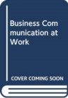 Image for Business Communication at Work