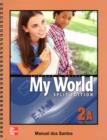 Image for My World : Pt. 2A : Teacher&#39;s Guide : Split Edition
