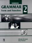 Image for Grammar Form and Function : Bk. 2 : Workbook