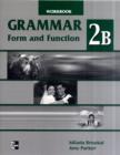 Image for Grammar Form and Function :  Level 2B  : Split Edition Workbook