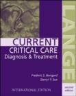 Image for Current Critical Care Diagnosis and Treatment
