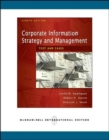 Image for Corporate Information Strategy and Management: Text and Cases (Int&#39;l Ed)